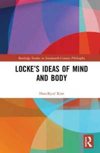 Locke's Ideas of Mind and Body (Routledge Studies in Seventeenth-century Philosophy)