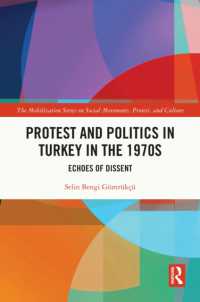 Protest and Politics in Turkey in the 1970s : Echoes of Dissent (The Mobilization Series on Social Movements, Protest, and Culture)