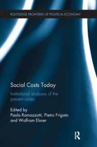Social Costs Today : Institutional Analyses of the Present Crises (Routledge Frontiers of Political Economy)