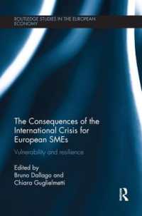 The Consequences of the International Crisis for European SMEs : Vulnerability and Resilience (Routledge Studies in the European Economy)