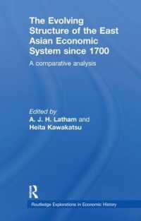 The Evolving Structure of the East Asian Economic System since 1700 : A Comparative Analysis (Routledge Explorations in Economic History)