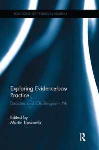 Exploring Evidence-based Practice : Debates and Challenges in Nursing (Routledge Key Themes in Health and Society)