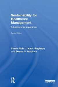 Sustainability for Healthcare Management : A Leadership Imperative （2ND）