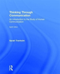 コミュニケーション研究入門（第８版）<br>Thinking through Communication : An Introduction to the Study of Human Communication （8TH）