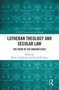 Lutheran Theology and Secular Law : The Work of the Modern State (Iclars Series on Law and Religion)