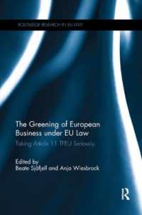 The Greening of European Business under EU Law : Taking Article 11 TFEU Seriously (Routledge Research in EU Law)
