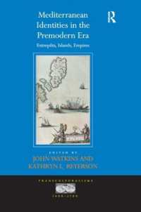 Mediterranean Identities in the Premodern Era : Entrepôts, Islands, Empires (Transculturalisms, 1400-1700)