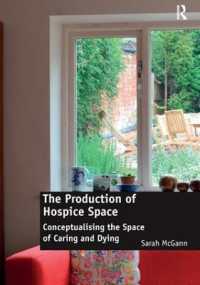 The Production of Hospice Space : Conceptualising the Space of Caring and Dying