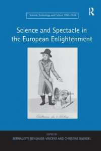 Science and Spectacle in the European Enlightenment (Science, Technology and Culture, 1700-1945)