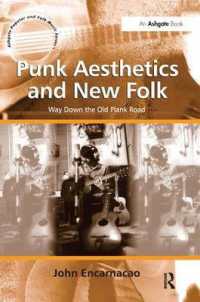 Punk Aesthetics and New Folk : Way Down the Old Plank Road (Ashgate Popular and Folk Music Series)