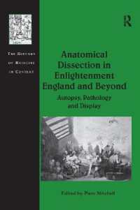 Anatomical Dissection in Enlightenment England and Beyond : Autopsy, Pathology and Display