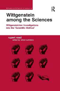 Wittgenstein among the Sciences : Wittgensteinian Investigations into the 'Scientific Method' (Philosophy and Method in the Social Sciences)