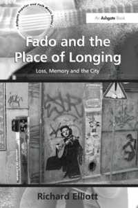 Fado and the Place of Longing : Loss, Memory and the City (Ashgate Popular and Folk Music Series)
