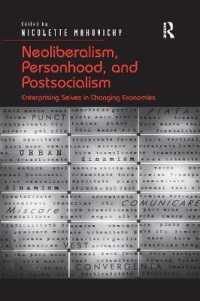 Neoliberalism, Personhood, and Postsocialism : Enterprising Selves in Changing Economies