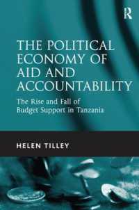 The Political Economy of Aid and Accountability : The Rise and Fall of Budget Support in Tanzania