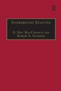 Interpreting Statutes : A Comparative Study (Applied Legal Philosophy)