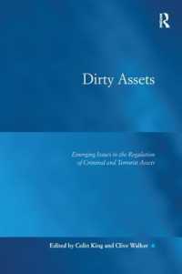 Dirty Assets : Emerging Issues in the Regulation of Criminal and Terrorist Assets