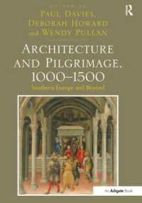Architecture and Pilgrimage, 1000-1500 : Southern Europe and Beyond