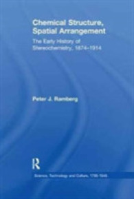 Chemical Structure, Spatial Arrangement : The Early History of Stereochemistry, 1874-1914 (Science, Technology and Culture, 1700-1945)