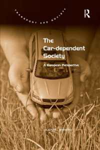 The Car-dependent Society : A European Perspective (Transport and Society)