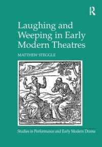Laughing and Weeping in Early Modern Theatres (Studies in Performance and Early Modern Drama)