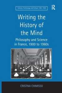 Writing the History of the Mind : Philosophy and Science in France, 1900 to 1960s