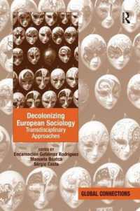 Decolonizing European Sociology : Transdisciplinary Approaches (Global Connections)