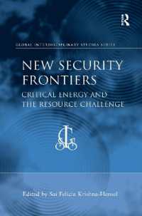 New Security Frontiers : Critical Energy and the Resource Challenge (Global Interdisciplinary Studies Series)