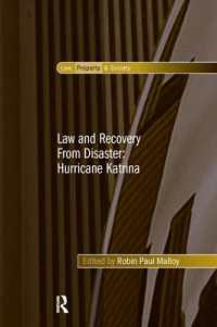 Law and Recovery from Disaster: Hurricane Katrina (Law, Property and Society)