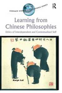 Learning from Chinese Philosophies : Ethics of Interdependent and Contextualised Self (Ashgate World Philosophies Series)