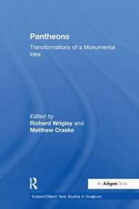 Pantheons : Transformations of a Monumental Idea (Subject/object: New Studies in Sculpture)