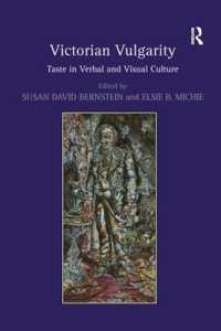 Victorian Vulgarity : Taste in Verbal and Visual Culture