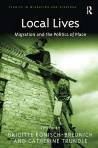 Local Lives : Migration and the Politics of Place (Studies in Migration and Diaspora)