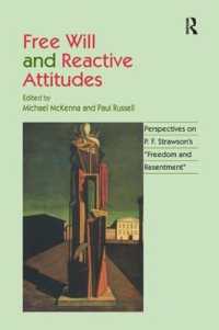 Free Will and Reactive Attitudes : Perspectives on P.F. Strawson's 'Freedom and Resentment'