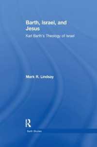Barth, Israel, and Jesus : Karl Barth's Theology of Israel (Barth Studies)