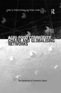 Agri-Food Commodity Chains and Globalising Networks (The Dynamics of Economic Space)