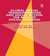 Global Social Transformation and Social Action: The Role of Social Workers : Social Work-Social Development Volume III