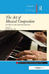 The Act of Musical Composition : Studies in the Creative Process (Sempre Studies in the Psychology of Music)