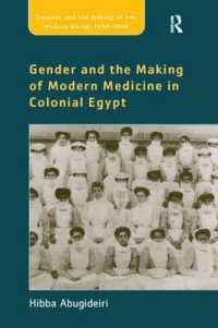 Gender and the Making of Modern Medicine in Colonial Egypt (Empire and the Making of the Modern World, 1650-2000)