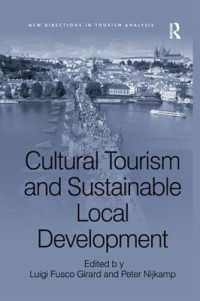Cultural Tourism and Sustainable Local Development (New Directions in Tourism Analysis)