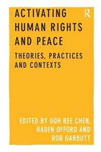 Activating Human Rights and Peace : Theories, Practices and Contexts