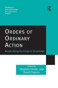 Orders of Ordinary Action : Respecifying Sociological Knowledge (Directions in Ethnomethodology and Conversation Analysis)