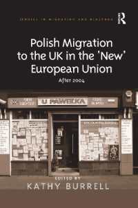 Polish Migration to the UK in the 'New' European Union : After 2004 (Studies in Migration and Diaspora)