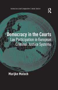 Democracy in the Courts : Lay Participation in European Criminal Justice Systems