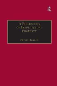 A Philosophy of Intellectual Property (Applied Legal Philosophy)