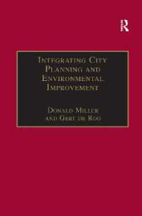 Integrating City Planning and Environmental Improvement : Practicable Strategies for Sustainable Urban Development (Urban Planning and Environment) （2ND）