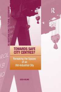 Towards Safe City Centres? : Remaking the Spaces of an Old-Industrial City
