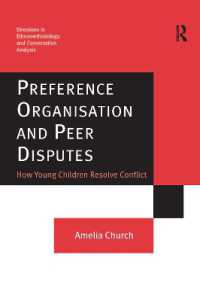 Preference Organisation and Peer Disputes : How Young Children Resolve Conflict (Directions in Ethnomethodology and Conversation Analysis)