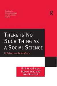 There is No Such Thing as a Social Science : In Defence of Peter Winch (Directions in Ethnomethodology and Conversation Analysis)
