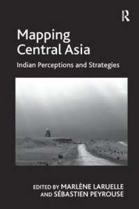 Mapping Central Asia : Indian Perceptions and Strategies